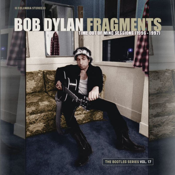 The Bootleg Series, Vol. 17: Fragments - Time Out of Mind Sessions 1996-1997