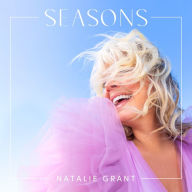 Title: Seasons, Artist: Natalie Grant