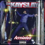 Title: Accolades, Artist: DJ Kayslay