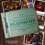 Title: Stephen Schwartz's Snapshots: Musical Scrapbook, Artist: Stephen Schwartz