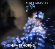 Title: Zero Gravity, Artist: The HawtThorns
