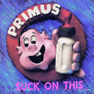 Title: Suck on This, Artist: Primus