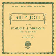 Title: Fantasies & Delusions (Music for Solo Piano), Artist: Billy Joel