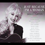 Title: Just Because I'm a Woman, Artist: Dolly Parton