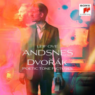 Title: Dvor¿¿k: Poetic Tone Pictures, Artist: Leif Ove Andsnes