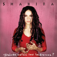 Title: Dónde Están los Ladrones?, Artist: Shakira