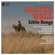 Title: Little Songs, Artist: Colter Wall