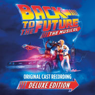 Title: Back to the Future: The Musical, Artist: Back To The Future: The Musical / O.C.R.