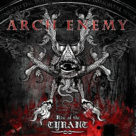 Title: Rise of the Tyrant, Artist: Arch Enemy