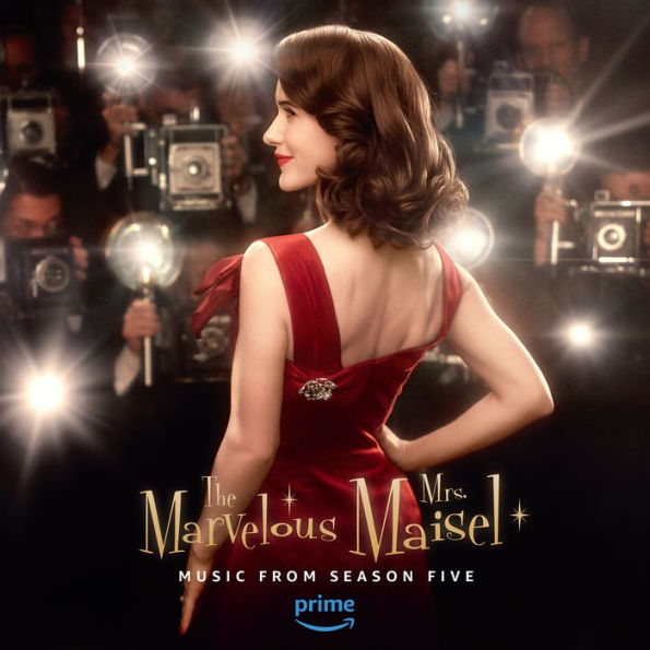 The Marvelous Mrs. Maisel: Season 5 [Music From Original Amazon Series]