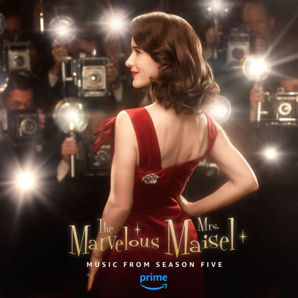 The Marvelous Mrs. Maisel: Season 5 [Music From Original Amazon Series]