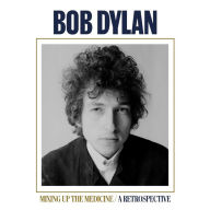 Title: Mixing Up the Medicine: A Retrospective, Artist: Bob Dylan