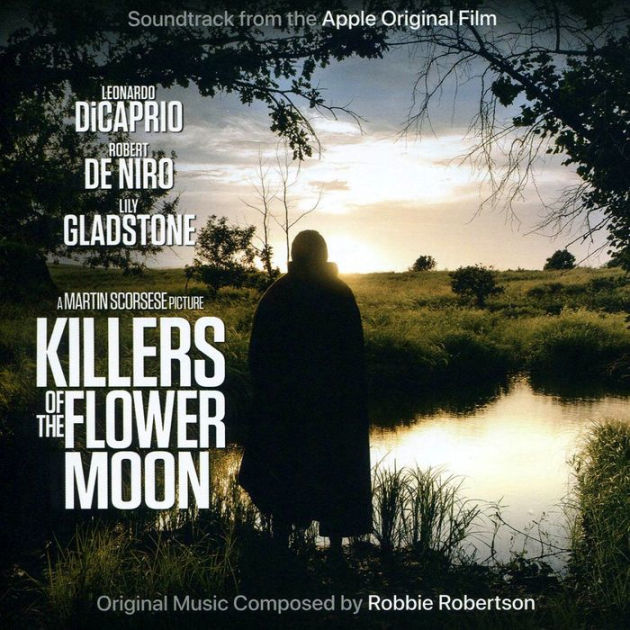 Killers of the Flower Moon [Soundtrack From the Apple Original Film] by ...