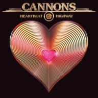 Title: Heartbeat Highway, Artist: Cannons