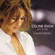 Title: My Love: Essential Collection, Artist: Celine Dion