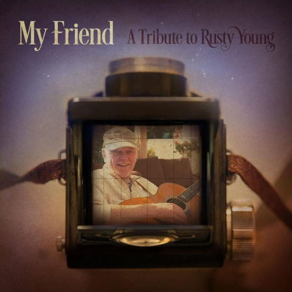 My Friend: A Tribute to Rusty Young