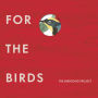 For the Birds: The Birdsong Project