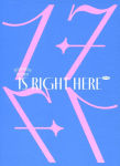 Alternative view 1 of 17 IS RIGHT HERE [Dear Ver.]