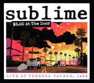 Title: $5 at the Door, Artist: Sublime