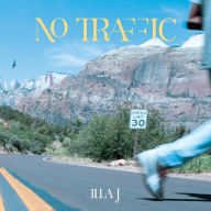 Title: No Traffic, Artist: Illa J