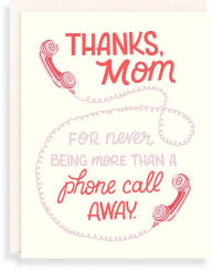 Mother's Day Greeting Card Phone Call Away