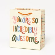 Title: You Are So Incredibly Awesome Medium Gift Bag