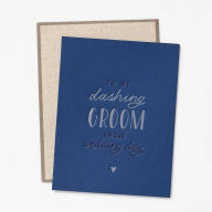 Title: To My Dashing Groom Wedding Card