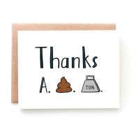 Title: Thanks A S*** Ton Card