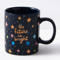 Title: The Future Is Bright Mug