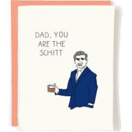 Title: You Are The Schitt Father's Day Card