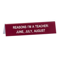 Title: Reasons I'm A Teacher Desk Sign