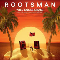 Title: Wild Goose Chase, Artist: Rootsman