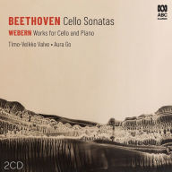 Title: Beethoven: Cello Sonatas; Webern: Works for Cello and Piano, Artist: Timo-Veikko Valve