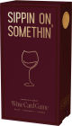 Sippin on Somethin' Wine Card Game by Aubrey Paige Petcosky, Tim Capria