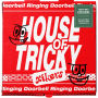 HOUSE OF TRICKY : Doorbell Ringing [TRICKY VER.] [B&N Exclusive]