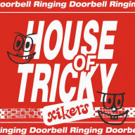HOUSE OF TRICKY : Doorbell Ringing [TRICKY VER.]