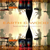 Title: Earth & Wood, Artist: Smoke & Mirrors Percussion Ensemble