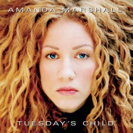 Title: Tuesday's Child [25th Anniversary], Artist: Amanda Marshall