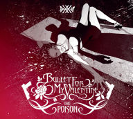 Title: The Poison, Artist: Bullet for My Valentine