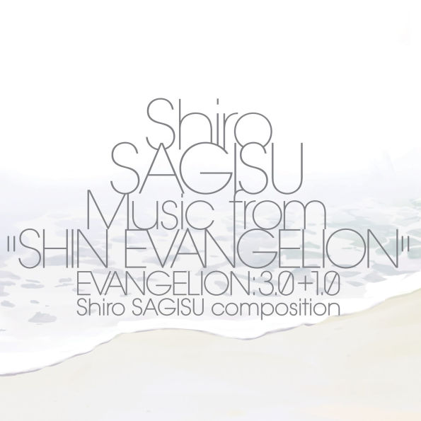 Shiro Sagisu Music From "Shin Evangelion"