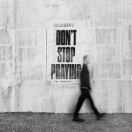 Title: Don't Stop Praying, Artist: Matthew West