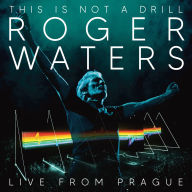 Title: This Is Not a Drill: Live from Prague, Artist: Roger Waters