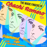 Title: Diamond Life, Artist: Chachi Romero