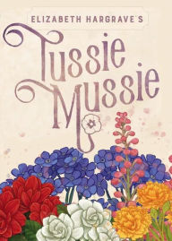 Tussie Mussie by Elizabeth Hargrave