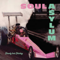 Title: Slowly But Shirley, Artist: Soul Asylum