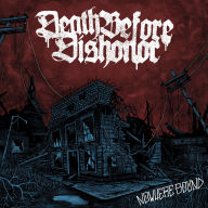 Title: Nowhere Bound [Clear/Burgundy Splatter LP], Artist: Death Before Dishonor