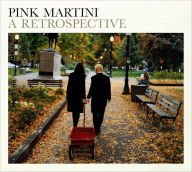 Title: A Retrospective, Artist: Pink Martini