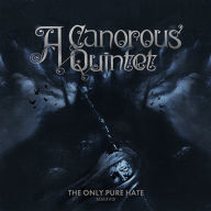 Title: Only Pure Hate, Artist: A Canorous Quintet