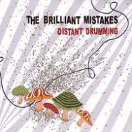 Title: Distant Drumming, Artist: The Brilliant Mistakes