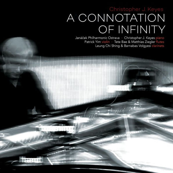 Christopher J. Keyes: A Connotation of Infinity